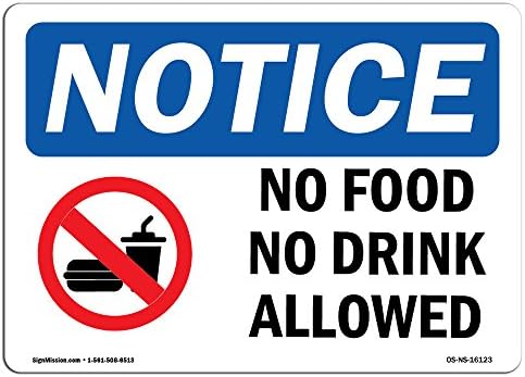 סימן הודעה על OSHA - הודעה לא אוכל אסור לשתות | סימן אלומיניום | הגן על העסק שלך, אתר הבנייה, המחסן והחנות שלך | מיוצר בארהב